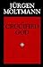 The Crucified God: The Cros...