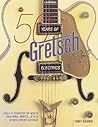 50 Years of Gretsch Electrics