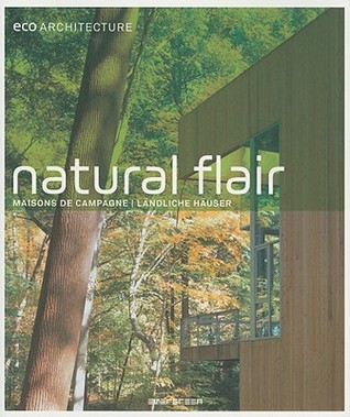 Eco Architecture: Natural Flair - Maisons de Campagne - Landliche Hauser (Paperback)