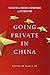 Going Private in China: The...