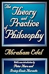 The Theory and Practice of Philosophy