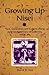 Growing Up Nisei: Race, Generation, and Culture among Japanese Americans of California, 1924-49 (Asian American Experience)