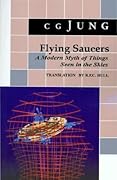 Flying Saucers: A Modern Myth of Things Seen in the Skies