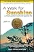 A Walk for Sunshine: A 2,16...