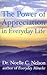 The Power of Appreciation in Everyday Life by Noelle C. Nelson