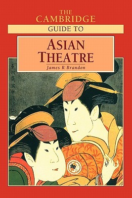 The Cambridge Guide to Asian Theatre (Paperback)