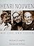 Henri Nouwen: His Life and Vision
