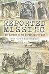 Reported Missing: Lost Airmen of the Second World War