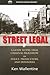 Street Legal: A Guide to Pre-trial Criminal Procedure for Police, Prosecutors, and Defenders (Criminal Justice Section)