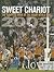 Sweet Chariot: The Complete...