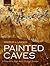 Painted Caves: Palaeolithic...