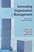 Innovating Organization and Management: New Sources of Competitive Advantage