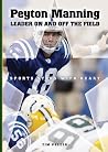 Peyton Manning: Leader on and Off the Field Peyton Manning: Leader on and Off the Field