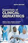 Essentials of Clinical Geriatrics: Sixth Edition