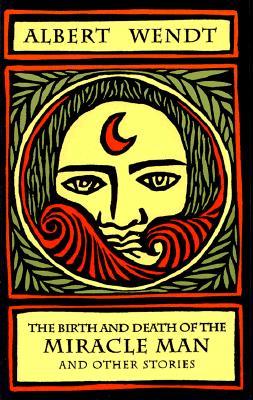 The Birth and Death of the Miracle Man and Other Stories (Paperback)