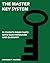 The Master Key System: In Twenty Four Parts, With Questionnaire And Glossary