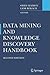 Data Mining and Knowledge Discovery Handbook