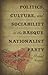 Politics, Culture, and Sociability in the Basque Nationalist Party (The Basque Series)