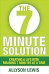 The 7 Minute Solution by Allyson Lewis
