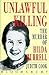 Unlawful Killing: The Murde...