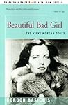 Beautiful Bad Girl: The Vicki Morgan Story