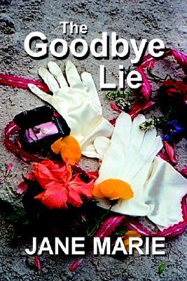 The Goodbye Lie (Paperback)