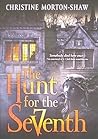 The Hunt for the Seventh by Christine Morton-Shaw
