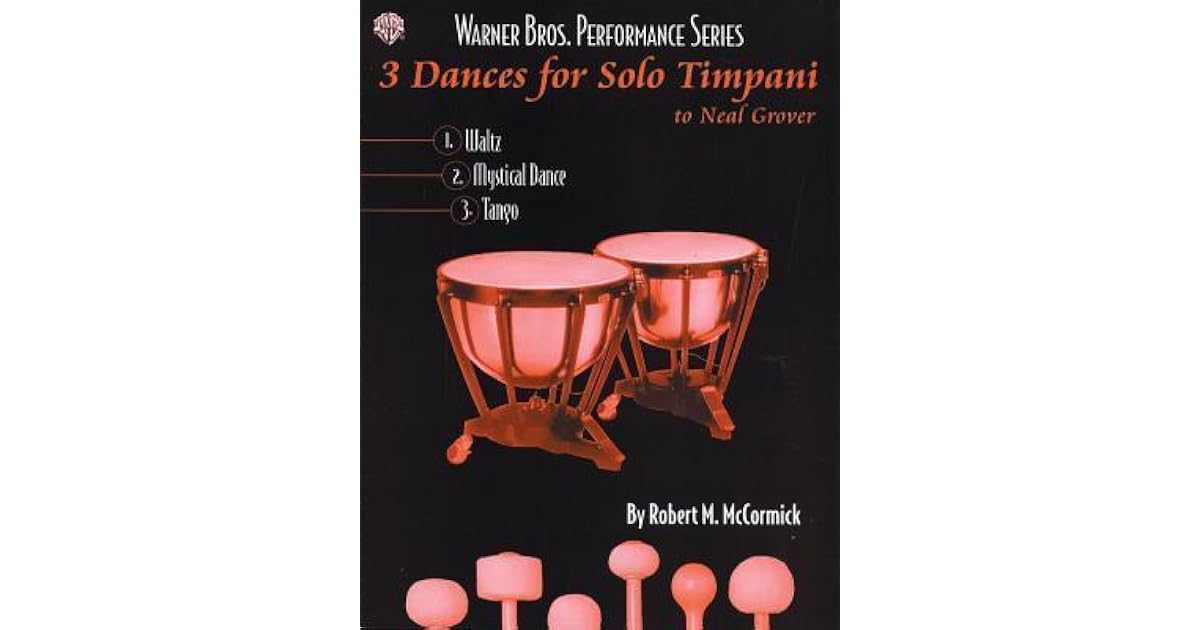 3 Dances For Solo Timpani (Timpani Solo) (Warner Bros. Performance) (9780757918230)