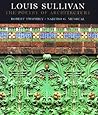 Louis Sullivan: The Poetry of Architecture Louis Sullivan: The Poetry of Architecture