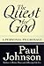The Quest for God: A Personal Pilgrimage