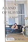 a land of slaves: a novel