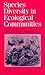 Species Diversity in Ecological Communities by Robert E. Ricklefs