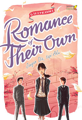 Romance of Their Own: Jangan Dia, tapi Aku