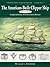 The American-Built Clipper Ship, 1850-1856: Characteristics, Construction, and Details