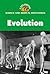 Evolution (Exploring Science and Medical Discoveries Series)