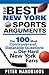 The Best New York Sports Arguments: The 100 Most Controversial, Debateable Questions for Die-Hard New York Fans