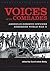 Voices of My Comrades: America's Reserve Officers Remember World War II (World War II: The Global, Human, and Ethical Dimension)