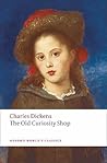 The Old Curiosity Shop by Charles Dickens The Old Curiosity Shop by Charles Dickens