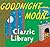 Goodnight Moon Classic Library by Margaret Wise Brown