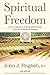 Spiritual Freedom: From an Experience of the Ignatian Exercises to the Art of Spiritual Guidance