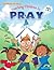 Teaching Children to Pray Ages 2-3