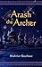 Arash the Archer by Shahriar Bourbour