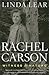 Rachel Carson: Witness for Nature – A Definitive Biography: The Reluctant Reformer Whose Silent Spring Inspired the Environmental Movement