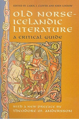 Old Norse-Icelandic Literature: A Critical Guide (MART: The Medieval Academy Reprints for Teaching, #42)
