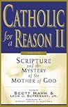 Catholic for a Reason II by Scott Hahn