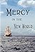 Mercy in the New World
