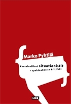 Kansainväliset situationistit. Spektaakkelin kritiikki (Paperback)
