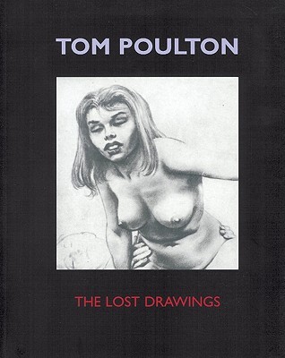 Tom Poulton The Lost Drawings (Paperback)