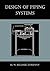 Design of Piping Systems