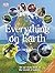 Everything on Earth (Everything You Need Know)